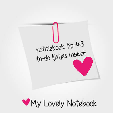 notitieboek tip #3: to-do lijstjes maken